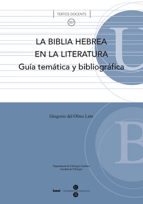 BIBLIA HEBREA EN LA LITERATURA: GUÍA TEMÁTICA Y BIBLIOGRÁFICA, LA