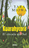 KUARAHYCORA (EL CIRCULO DEL SOL)