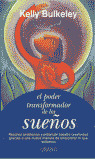 PODER TRANSFORMADOR DE LOS SUE«OS, EL