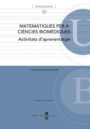 MATEMÀTIQUES PER A CIÈNCIES BIOMÈDIQUES. ACTIVITATS D'APRENENTATGE