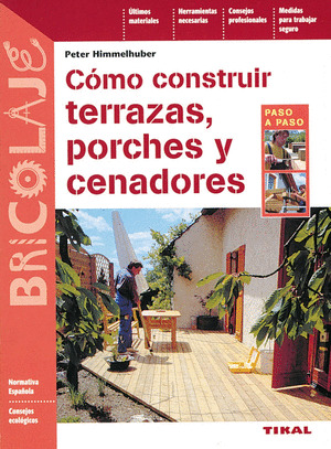 COMO CONSTRUIR TERRAZAS PORCHES Y CENADORES