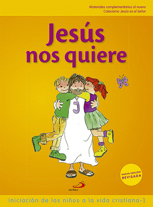 PROYECTO GALILEA 2000, JESÚS NOS QUIERE, INICIACIÓN DE LOS NIÑOS A LA VIDA CRIST