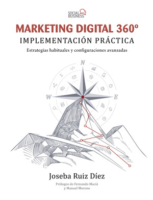 MARKETING DIGITAL 360º. IMPLEMENTACION PRACTICA