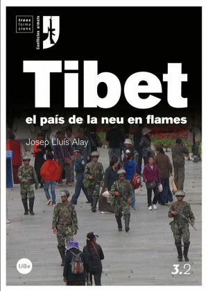 TIBET. EL PAIS DE LA NEU EN FLAMES