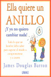 ELLA QUIERE UN ANILLO