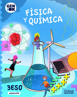 FISICA Y QUIMICA 3º ESO. GENIOX LIBRO DEL ALUMNO (ANDALUCIA)