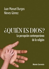QUIEN ES DIOS?-LA PERCEPCION CONTEMPORANEA DE LA RELIGION