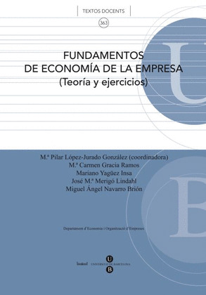 FUNDAMENTOS DE ECONOMÍA DE LA EMPRESA (TEORÍA Y EJERCICIOS)