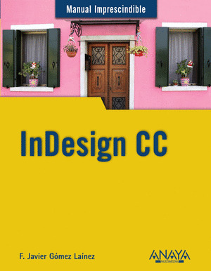 INDESIGN CC. MANUAL IMPRESCINDIBLE