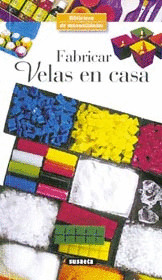 B.MANUALIDADES. FABRICAR VELAS EN CASA