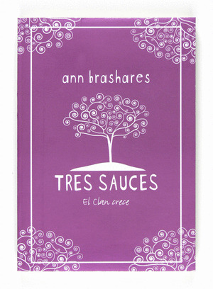 TRES SAUCES. EL CLAN CRECE