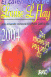 CALENDARIO 2004 LOUISE HAY