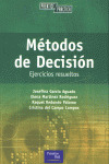 METODOS DE DECISION. EJERCICIOS RESUELTOS