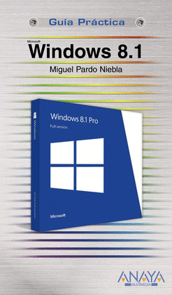WINDOWS 8.1. GUÍA PRÁCTICA