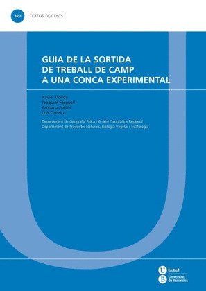 GUIA DE LA SORTIDA DE TREBALL DE CAMP A UNA CONCA EXPERIMENTAL