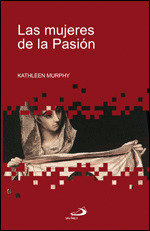 LAS MUJERES DE LA PASIÓN