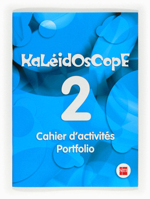 KALEIDOSCOPE 2. CAHIER D ACTIVITES. PORTFOLIO