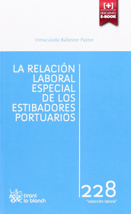 LA RELACIÓN LABORAL ESPECIAL DE LOS ESTIBADORES PORTUARIOS