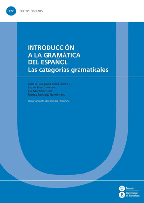 INTRODUCCIÓN A LA GRAMÁTICA DEL ESPAÑOL. LAS CATEGORÍAS GRAMATICALES