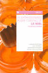 EXTRAORDINARIO PODER CURATIVO DE LA MIEL, EL