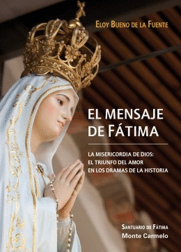 MENSAJE DE FATIMA,EL-LA MISERICORDIA DE DIOS
