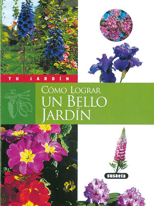 COMO LOGRAR UN BELLO JARDIN