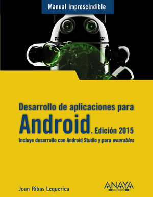 DESARROLLO DE APLICACIONES PARA ANDROID. EDICIÓN 2014