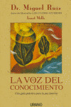 LA VOZ DEL CONOCIMIENTO: UNA GUÍA PRÁCTICA PARA LA PAZ INTERIOR
