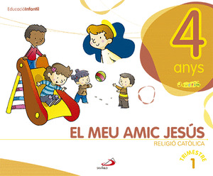 PROJECTE JAVERÍM, EL MEU AMIC JESÚS, 4 ANYS