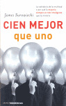 CIEN MEJOR QUE UNO