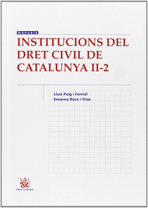 INSTITUCIONS DE DRET CIVIL DE CATALUNYA- VOL. II.2- DRET DE FAMILIA