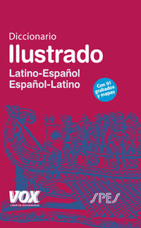 DICCIONARIO ILUSTRADO LATÍN. LATINO-ESPAÑOL/ ESPAÑOL-LATINO