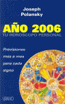 AÑO 2006/TU HOROSCOPO PERSONAL