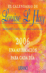 LOUISE L. HAY CALENDARIO 2006