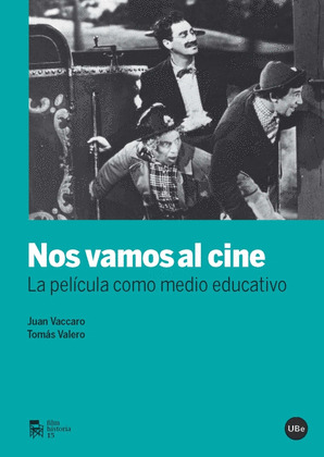 NOS VAMOS AL CINE. LA PELÍCULA COMO MEDIO EDUCATIVO (EBOOK)