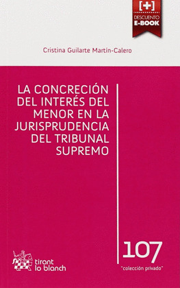 LA CONCRECIÓN DEL INTERÉS DEL MENOR EN LA JURISPRUDENCIA DEL TRIBUNAL SUPREMO