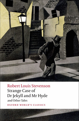 STRANGE CASE OF DR. JEKYLL AND MR. HYDE AND OTHER TALES