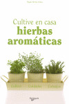 CULTIVE EN CASA HIERBAS AROMATICAS