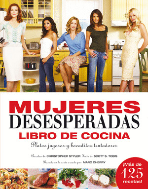 MUJERES DESESPERADAS. LIBRO DE COCINA