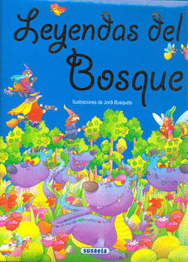 LEYENDAS DEL BOSQUE