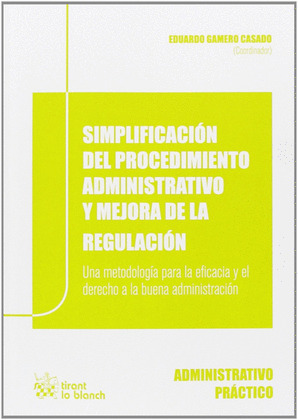 SIMPLIFICACIÓN DEL PROCEDIMIENTO ADMINISTRATIVO Y MEJORA DE LA REGULACIÓN