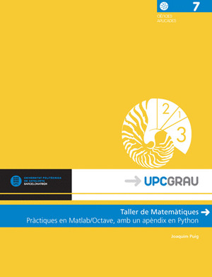 TALLER DE MATEMÀTIQUES. PRÀCTIQUES EN MATLAB/OCTAV