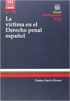 LA VÍCTIMA EN EL DERECHO PENAL ESPAÑOL