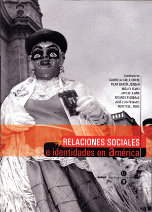 RELACIONES SOCIALES E IDENTIDADES EN AMÉRICA