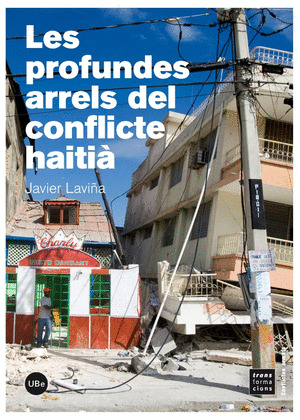 LES PROFUNDES ARRELS DEL CONFLICTE HAITIÀ