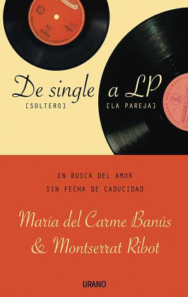 DE SINGLE A LP (DE SOLTERO A LA PAREJA)