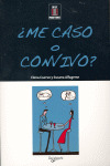 ME CASO O CONVIVO.(LEY PARA TODOS)