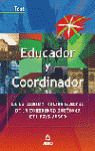 EDUCADOR Y COORDINADOR DE LA ADMINISTRACION GENERAL DE LA COMUNIDAD AUTÓNOMA DEL
