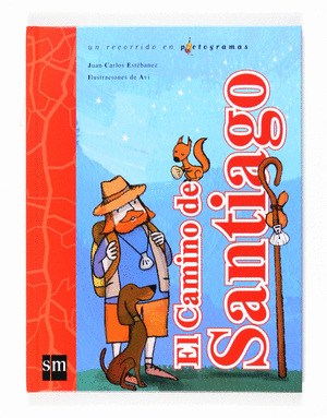 CAMINO DE SANTIAGO, EL (UN RECORRIDO EN PICTOGRAMAS)