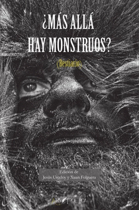 ¿MAS ALLA HAY MONSTRUOS?